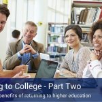 Returning college students sitting around a table and listening to one woman talking while on her computer, with a banner across the image that says "Returning to College - Part Two".